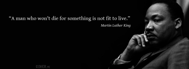 346-martin-luther-king-a-man-who-wont-die-for-something-is-not-fit